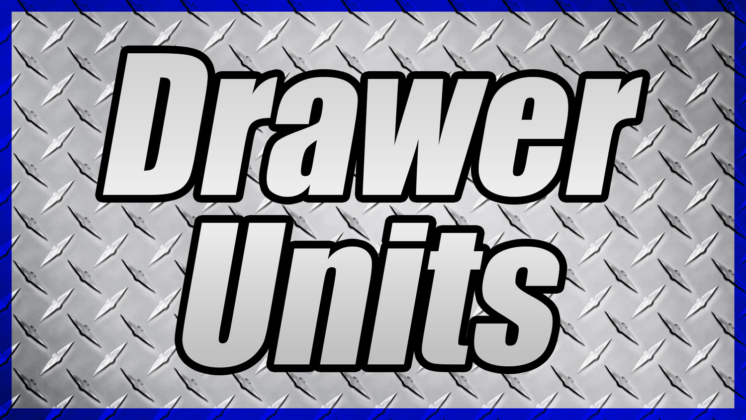 Drawer Units