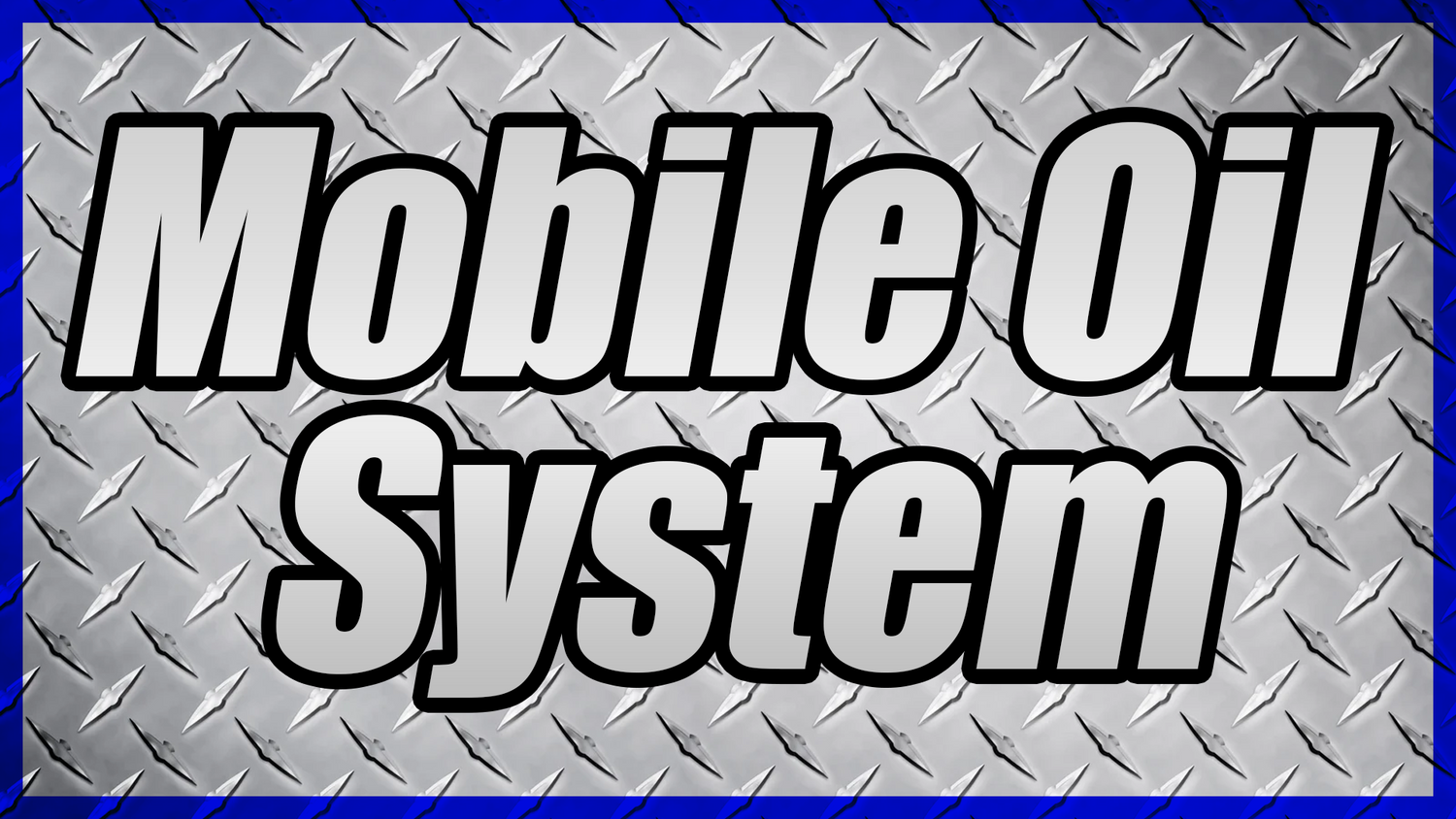 Mobile Oil System