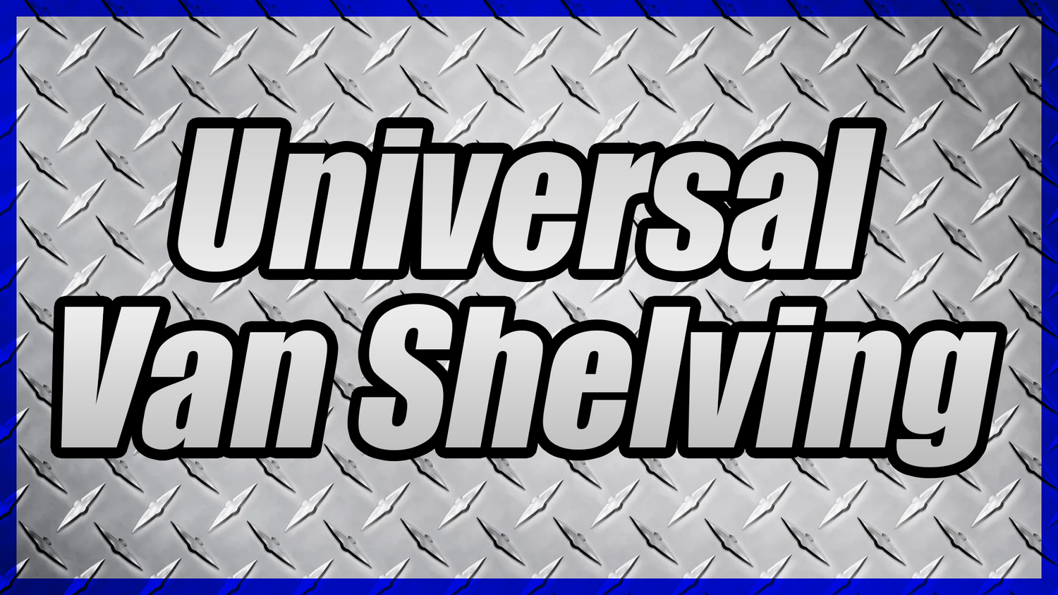 Universal Van Shelving